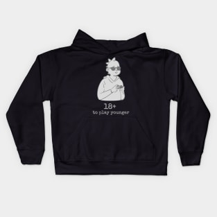 18 to play younger Kids Hoodie